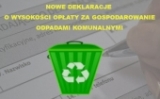 Nowe deklaracje o wysokości opłat za gospodarowanie odpadami komunalnymi